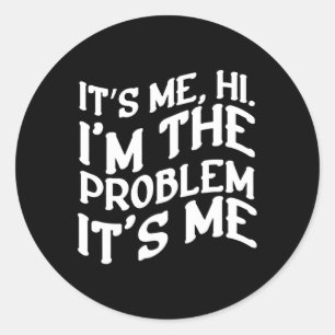 Het is me Hi In Het Probleem Zijn Me Fun Groovy Hu Ronde Sticker