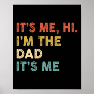 Het is me hoi ik ben de vader zijn me leuk Humor Poster