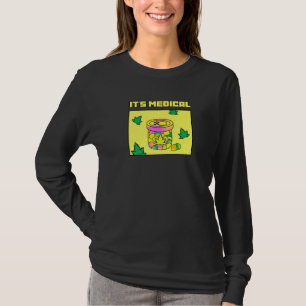 Het is medisch grappig wiet thc gummies schattig s t-shirt