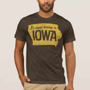 Het is meer beven in Iowa Shirt