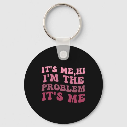 Het is mij, het is mij hallo ik ben het probleem, sleutelhanger (Voorkant)