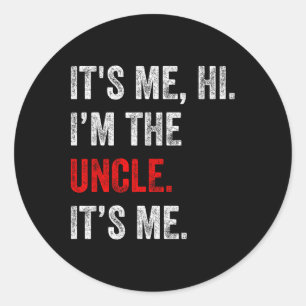 Het is mij Hi & I#; ik ben de oom is mij grappig o Ronde Sticker