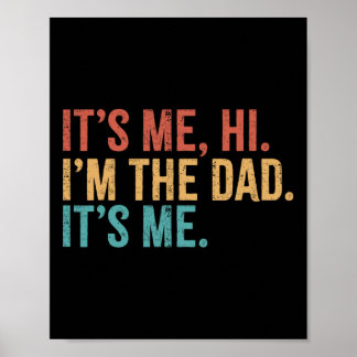 Het is mij Hi & I#; m de vader is mij grappige vad Poster