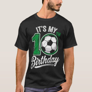 Het is mijn 10e verjaardag Voetbal 10 jaar oud ver T-shirt
