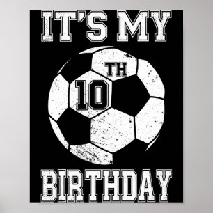 Het is mijn 10e verjaardag Voetbalontwerp voor kin Poster