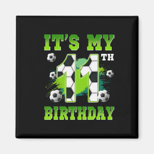 Het is mijn 11e verjaardag voetbalfeest 11 jaar ou magneet