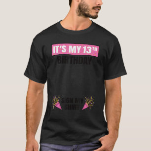 Het is mijn 13e verjaardag 13 jaar oude meisje tie t-shirt