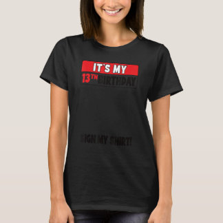 Het is mijn 13e verjaardag 13 jaar oude verjaardag t-shirt