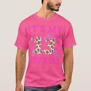 Het is mijn 13e verjaardag Rodeo Western Cowgirl 1 T-shirt