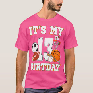 Het is mijn 13e verjaardag sportballen 13 jaar oud t-shirt