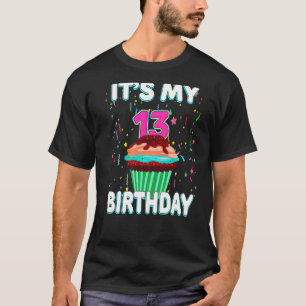 Het is mijn 13e verjaardag Sweet Cupcake 13 jaar o T-shirt