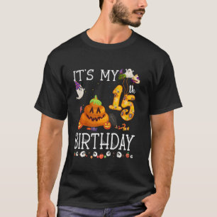 Het is mijn 15e verjaardag Poep Halloween verjaard T-shirt
