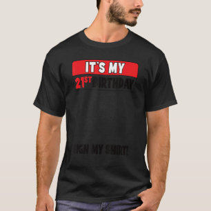 Het is mijn 21e verjaardag 21 jaar oude verjaardag t-shirt