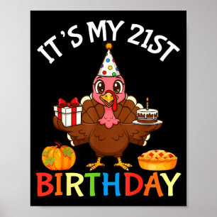 Het is mijn 21e verjaardag Turkije Met Cadeau Taar Poster
