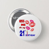 Het is mijn 21ste verjaardag ronde button 5,7 cm (Voorkant /achterkant)