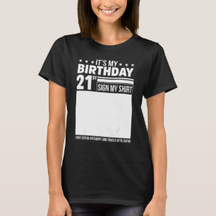 Het is mijn 21ste verjaardag Teken mijn Shirt 21st