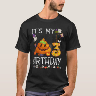 Het is mijn 3e verjaardag poep Halloween verjaarda T-shirt