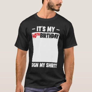 Het is mijn 40e verjaardag 40 jaar oude verjaardag t-shirt