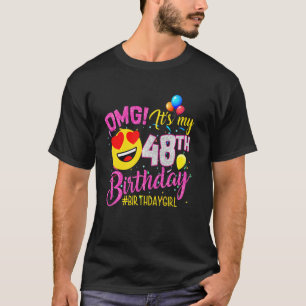 Het is mijn 48e meisje van 48 jaar oud t-shirt