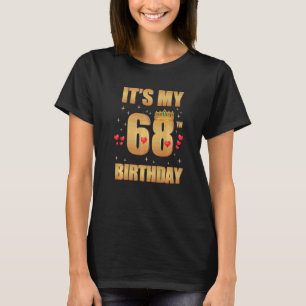 Het is mijn 68ste verjaardag 68 jaar oud 68ste ver t-shirt