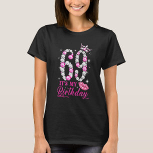 Het is mijn 69e verjaardag Heet Lips Diamond Queen T-shirt