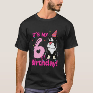 Het is mijn 6e verjaardag Border Collie Hondenlief T-shirt