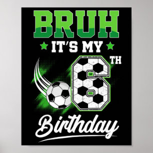 Het is mijn 6e verjaardag Jongen Sport Fan 6 Jaar Poster