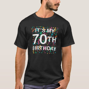 Het is mijn 70e verjaardag familie die 70 jaar op  t-shirt
