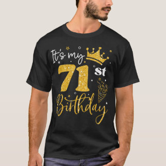 Het is mijn 71ste verjaardag Funny 71 jaar oud Bda T-shirt