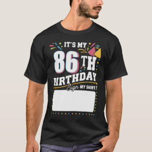 Het is mijn 86ste verjaardag, 86 jaar oud t-shirt