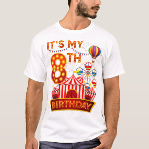 Het is mijn 8e verjaardag Circus Carnaval 8 jaar o T-shirt