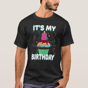 Het is mijn 8e verjaardag Sweet Cupcake Acht jaar T-shirt