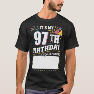 Het is mijn 97ste verjaardag, 97 jaar oud t-shirt