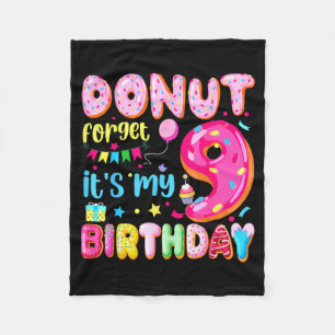 Het is mijn 9e verjaardag Donut vergeet Pun verjaa Fleece Deken
