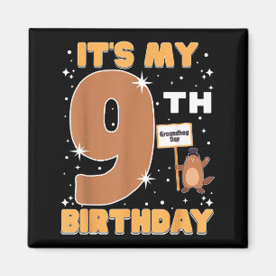 Het is mijn 9e verjaardag Groundhog Day 9 jaar oud Magneet