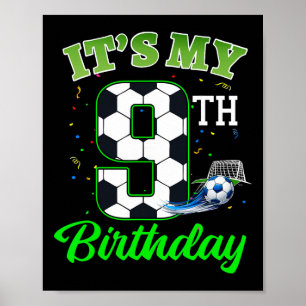 Het is mijn 9e verjaardag Voetbal Jongen Meisje Ki Poster