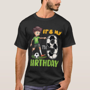 Het is mijn 9e verjaardag Voetbal Voetbal Verjaard T-shirt