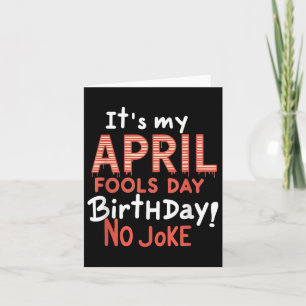 Het is mijn april dwazen dag verjaardag grappig fe kaart