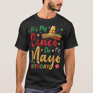 Het is mijn Cinco de Mayo Birthday Tacos Mannen Wo T-shirt