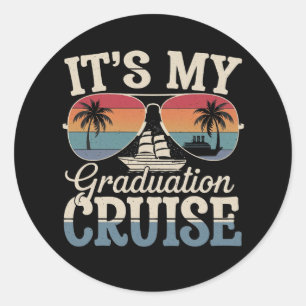 Het is mijn diploma cruise afstudeerreis schip ret ronde sticker