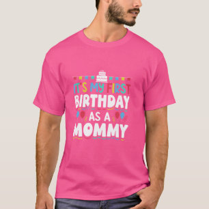 Het is mijn eerste verjaardag als mama Moeder Moed T-shirt