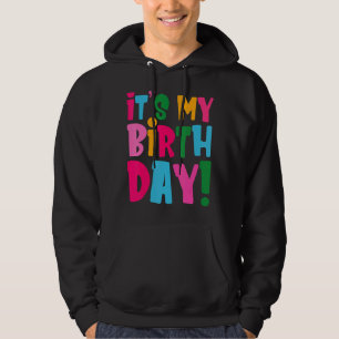 Het is mijn geboortedag voor Tiener meisjes Hoodie
