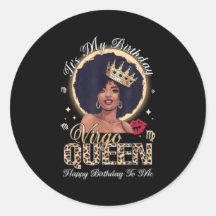 Het is mijn gelukkige verjaardag voor Maagd Koning Ronde Sticker