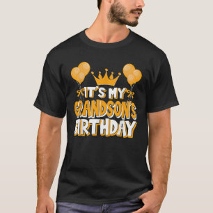 Het is mijn kleinzoon's verjaardag viering familie t-shirt