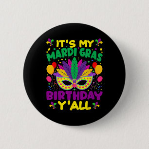 Het is mijn Mardi Gras verjaardagsfeest in maart Ronde Button 5,7 Cm