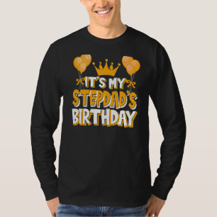 Het is mijn stiefvader's verjaardag viering famili t-shirt