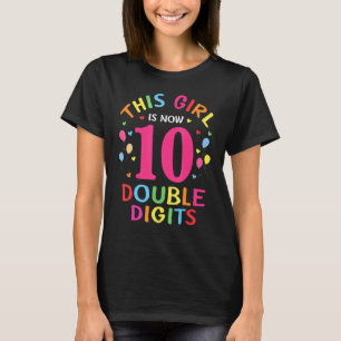 Het is mijn tiende verjaardag dit meisje is nu 10  t-shirt