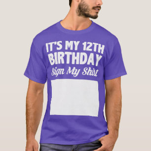 Het is mijn twaalfde verjaardag en teken mijn shir t-shirt