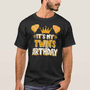 Het is mijn tweelingse verjaardagscampagne. t-shirt