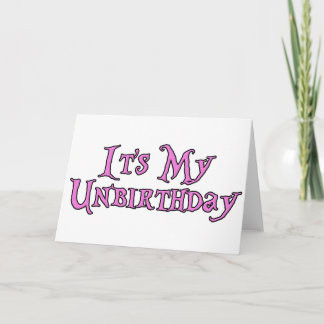 Het is Mijn Unbirthday Kaart
